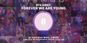 Video: BTS ARMY: FOREVER WE ARE YOUNG Official Trailer